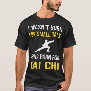Small Talk Tai Chi T-Shirt