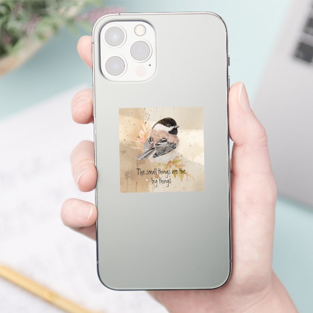 Small things Inspirational Quote Chickadee Bird (Phone)