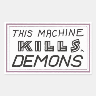 Small "This Machine Kills Demons" sticker