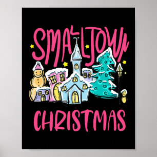 Small Town Christmas Xmas Tree Church Snowman Men  Poster