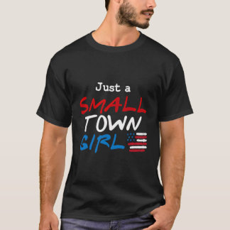 Small Town Usa Patriotic Us Flag Conservative Amer T-Shirt