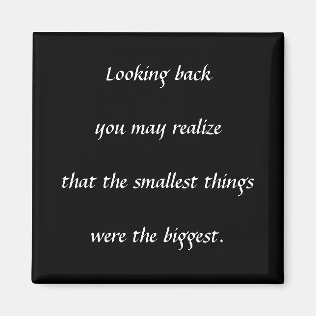 Smallest Things Magnet (Front)