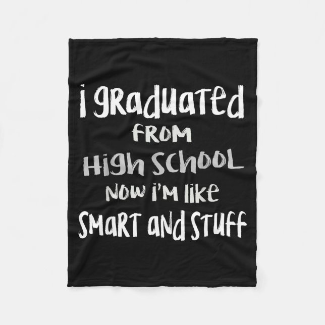 Smart &amp; stuff class of 2024 funny high school fleece blanket (Front)