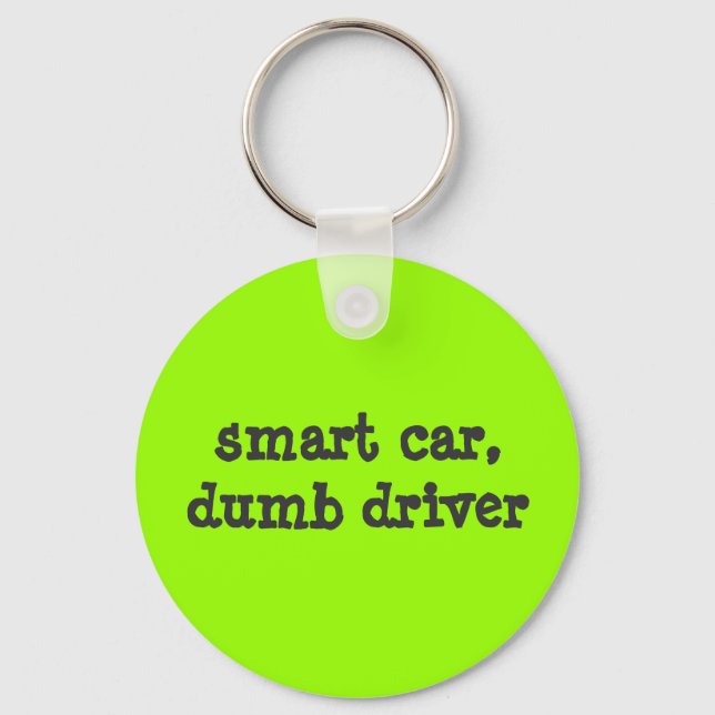 smart car, dumb driver key ring (Front)