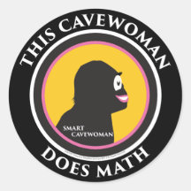 Smart Cavewoman Stickers: This Cavewoman Does Math
