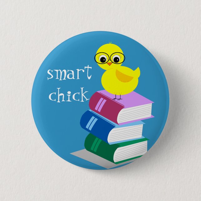 Smart Chick 6 Cm Round Badge (Front)
