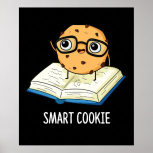 Smart Cookie Funny Snack Pun Dark BG Poster