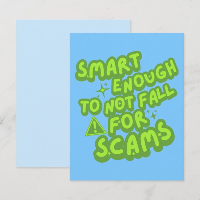 Smart Enough To Not Fall For Scams Card (Front/Back)