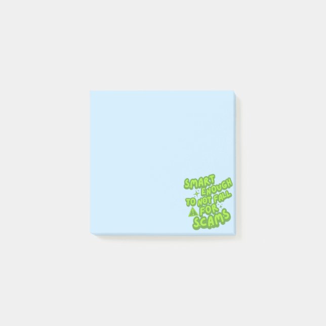 Smart Enough To Not Fall For Scams Post-it Notes (Front)