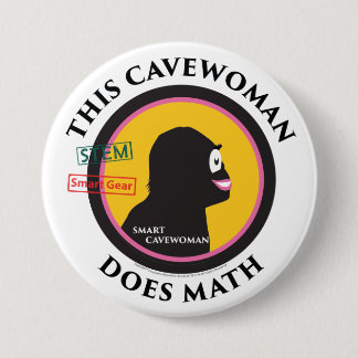 Smart Gear Math Cavewoman STEM 7.5 Cm Round Badge