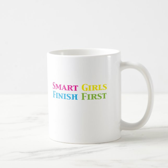 Smart Girls Finish First Gifts i Coffee Mug (Right)
