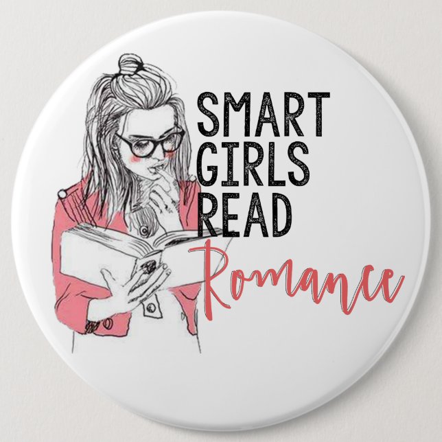Smart Girls Read Romance Colossal Button (Front)