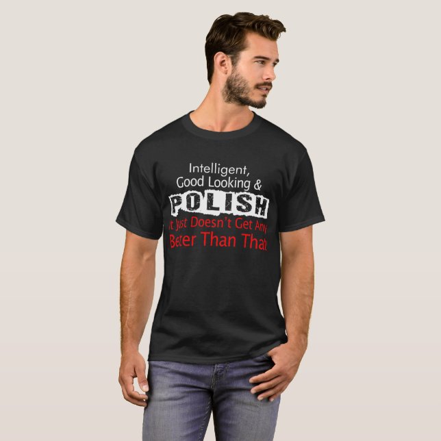 Smart Good Looking Polish Patriotic T-Shirt (Front Full)