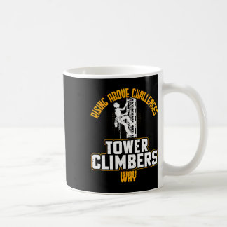 Smart Good Looking Tower Climber - Cell Tower Clim Coffee Mug