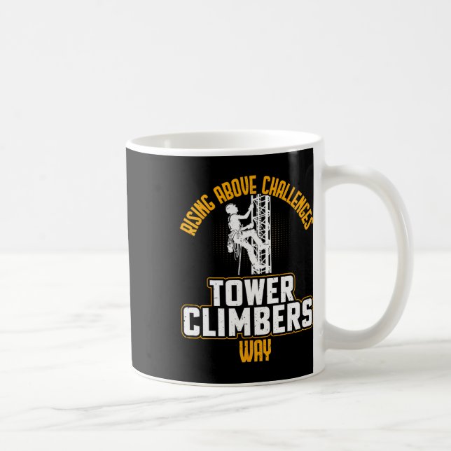 Smart Good Looking Tower Climber - Cell Tower Clim Coffee Mug (Right)