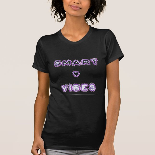 Smart good vibes T-Shirt (Front)