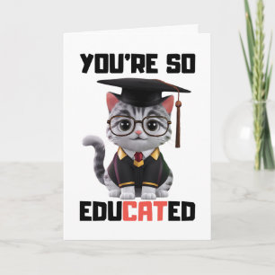 Smart Grad Congratulations,Funny Cat Graduation Card