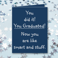 Smart Grad Congratulations Funny Quote Graduation
