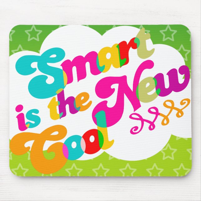 Smart is the New Cool Mouse Mat (Front)
