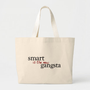 Smart Is The New Gangsta Large Tote Bag