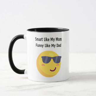 Smart Like Mum, Funny Like Dad Mug