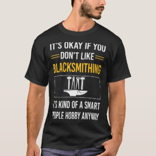 Smart People Blacksmithing Blacksmith T-Shirt
