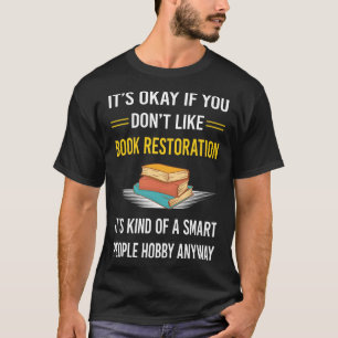 Smart People Book Restoration T-Shirt