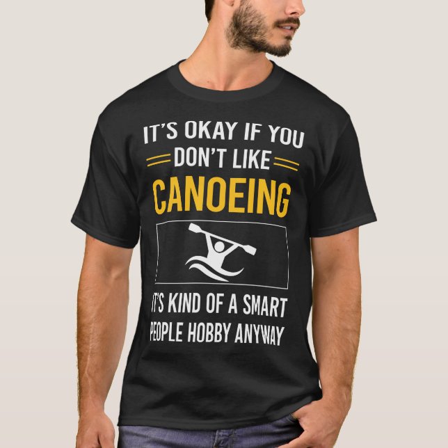 Smart People Canoeing Canoe T-Shirt (Front)