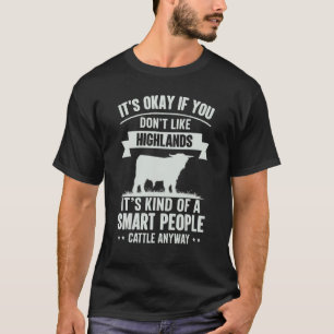 Smart People Cattle Farmer Cow Breed Highlands 1 T-Shirt