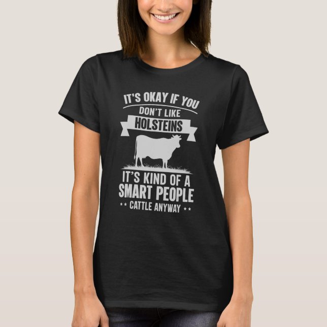 Smart People Cattle Farmer   Cow Breed Holsteins T-Shirt (Front)