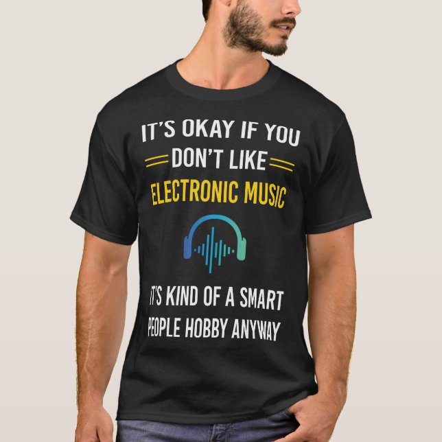 Smart People Electronic Music T-Shirt (Front)