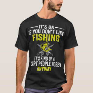 Smart People Hobby Fishing  Funny Fisherman Lover  T-Shirt