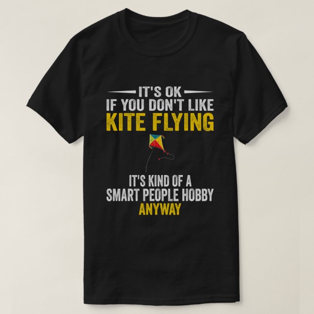 Smart People Hobby Kite Flying Funny Flying Kite G T-Shirt (Design Front)