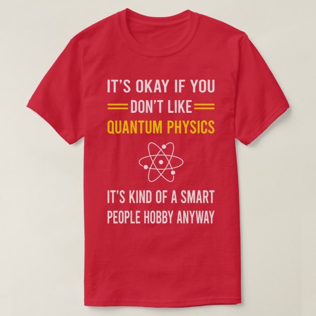 Smart People Hobby Quantum Physics T-Shirt (Design Front)