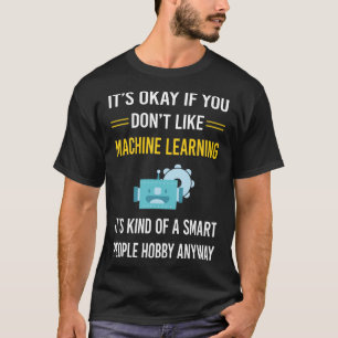 Smart People Machine Learning T-Shirt