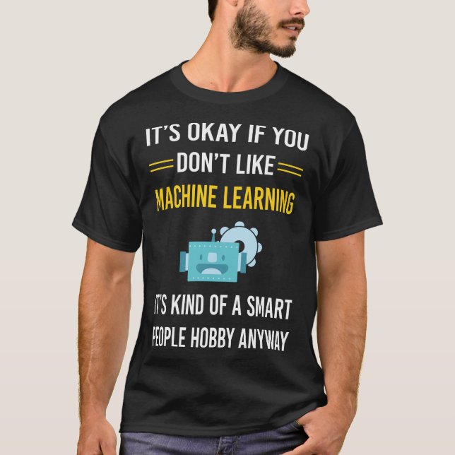 Smart People Machine Learning T-Shirt (Front)