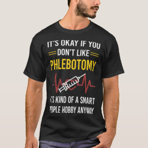 Smart People Phlebotomy Phlebotomist T-Shirt