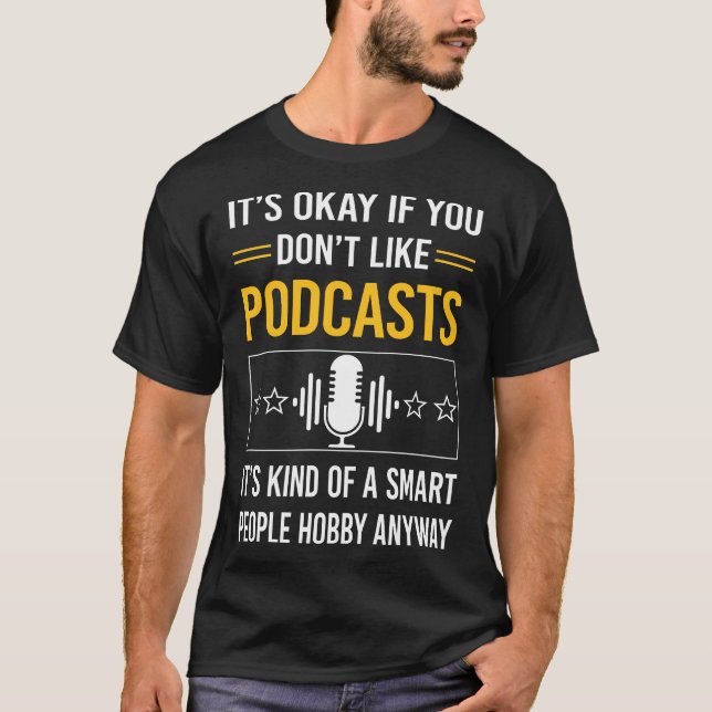 Smart People Podcast Podcasts T-Shirt (Front)