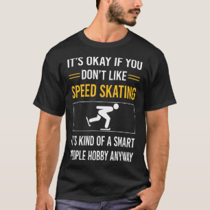 Smart People Speed Skating Skate Skater T-Shirt