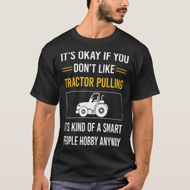 Smart People Tractor Pulling T-Shirt (Front)