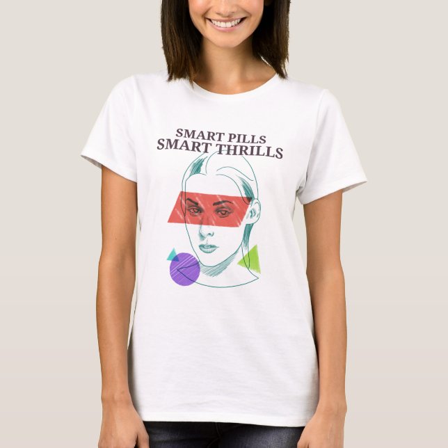 Smart Pills Smart Thrills Cognitive Skills T-Shirt (Front)