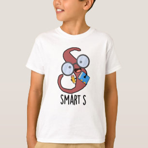 Smart S Funny Alphabet Pun T-Shirt