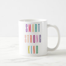 Smart Strong Kind Coffee Mug