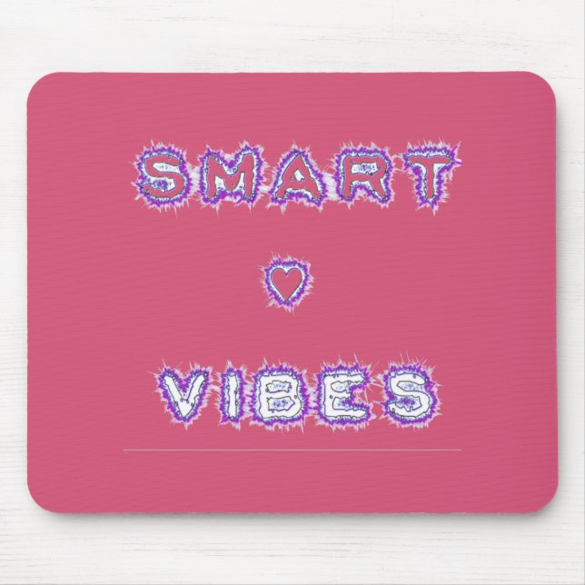 Smart Vibes Quote Text Art Design Mouse Mat (Front)