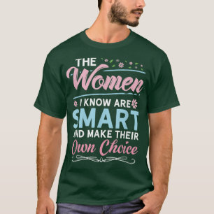 Smart Women Feminist Reproductive Women Rights5474 T-Shirt