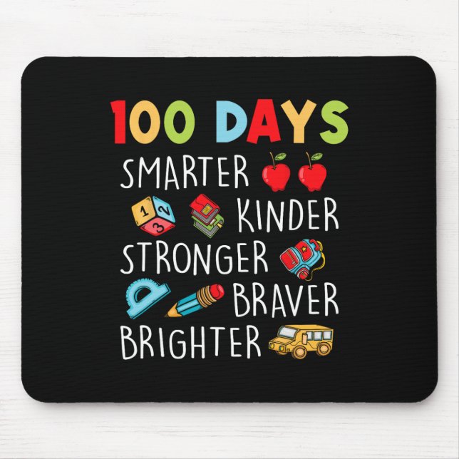 Smarter Kinder Stronger Brighter 100 Days Of Schoo Mouse Mat (Front)