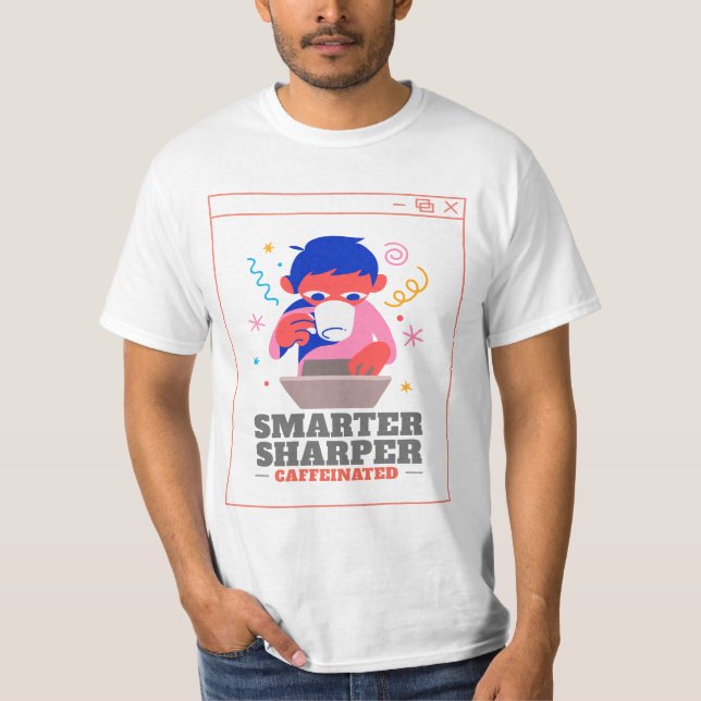 Smarter Sharper Caffeinated Nootropics Caffeine T-Shirt (Front)