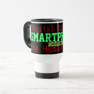 Smartphones Digital Distress Humour Travel Mug