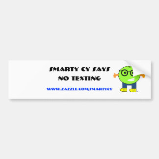 Smarty Cy No Texting Bumper Sticker