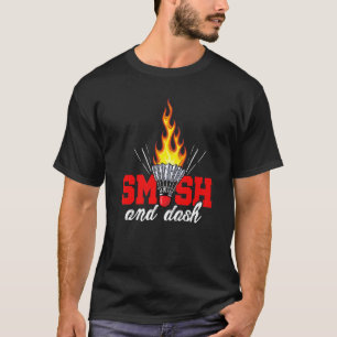 Smash And Dash Graphic Badminton Player Shuttlecoc T-Shirt